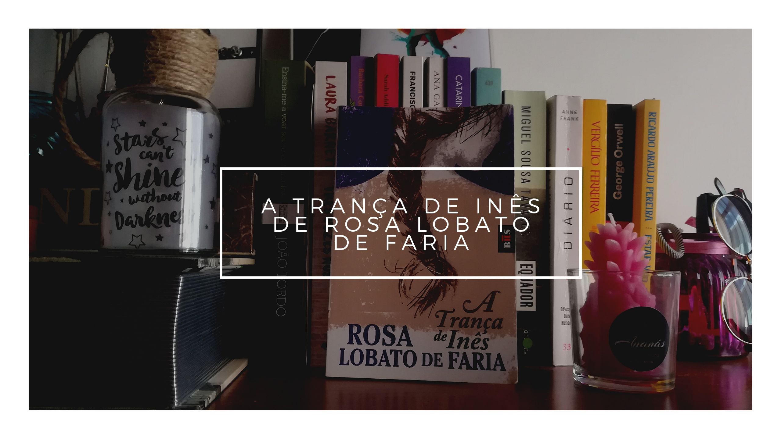 A Trança de Inês by Rosa Lobato de Faria